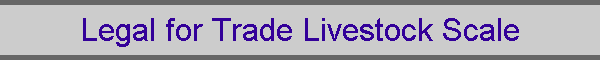Legal for Trade Livestock Scale