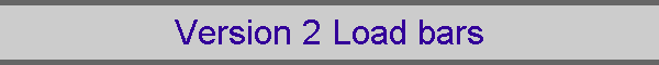 Version 2 Load bars